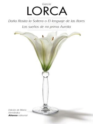 cover image of Doña Rosita la Soltera o El lenguaje de las flores
